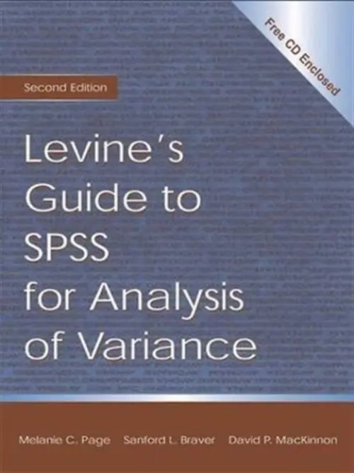 Levine's Guide to SPSS for Analysis of Variance - Braver, Sanford L. a MacKinnon, David P. a Page, Melanie