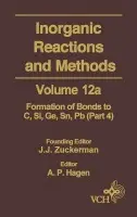 Inorganic Reactions and Methods, The Formation of Bonds to Elements of Group IVB (C, Si, Ge, Sn, Pb) (Part 4)