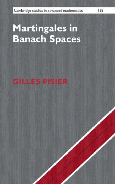 Martingales in Banach Spaces - Pisier, Gilles (Texas A  a  M University)
