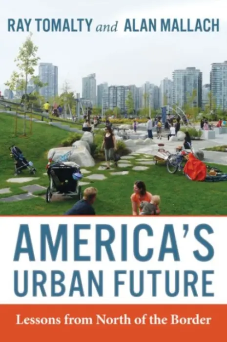 America's Urban Future - Tomalty, Ray a Mallach, Alan