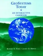 GeoSystems Today - Ford, Robert E. (Westminster College of Salt Lake City, Utah) a Hipple, James D. (University of Missouri, Columbia)