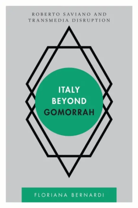 Italy beyond Gomorrah - Bernardi, Floriana