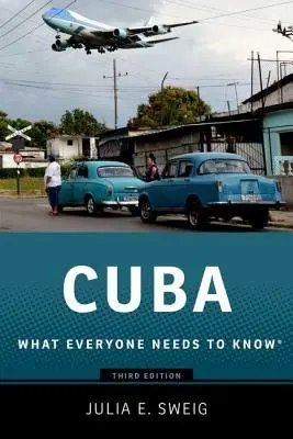 Cuba - Sweig, Julia (Research Fellow, Research Fellow, LBJ School, University of Texas)