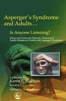 Asperger Syndrome and Adults... Is Anyone Listening? - Rodman, Karen