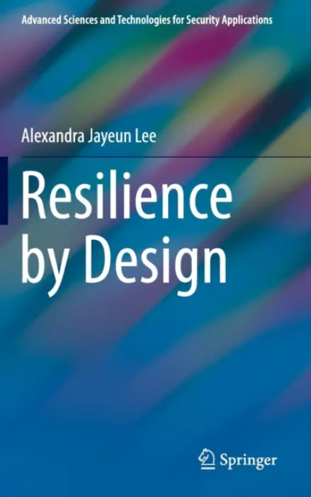 Resilience by Design - Lee, Alexandra Jayeun