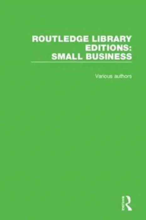 Routledge Library Editions: Small Business - Various Authors