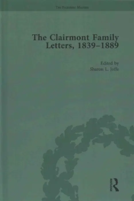 Clairmont Family Letters, 1839 - 1889 - Joffe, Sharon