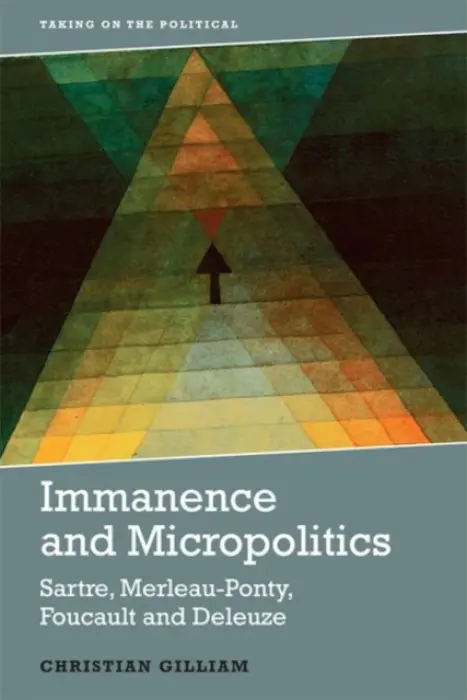 Immanence and Micropolitics - Gilliam, Christian (Associate Lecturer in Political Theory, University of Kent)