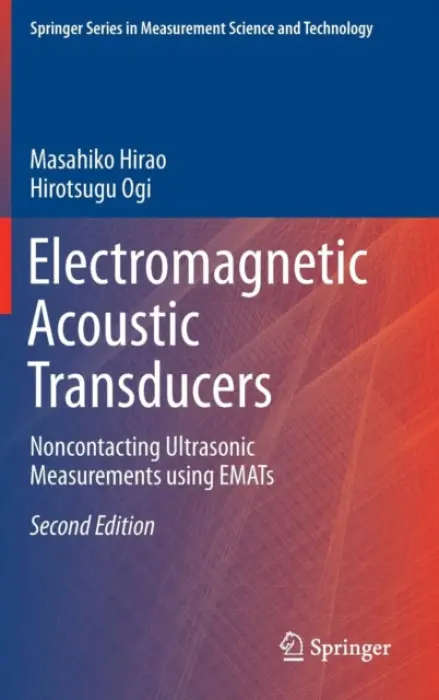 Electromagnetic Acoustic Transducers - Hirao, Masahiko a Ogi, Hirotsugu