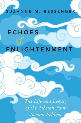 Echoes of Enlightenment - Bessenger, Suzanne M. (Assistant Professor of Religious Studies, Assistant Professor of Religious Studies, Randolph College)