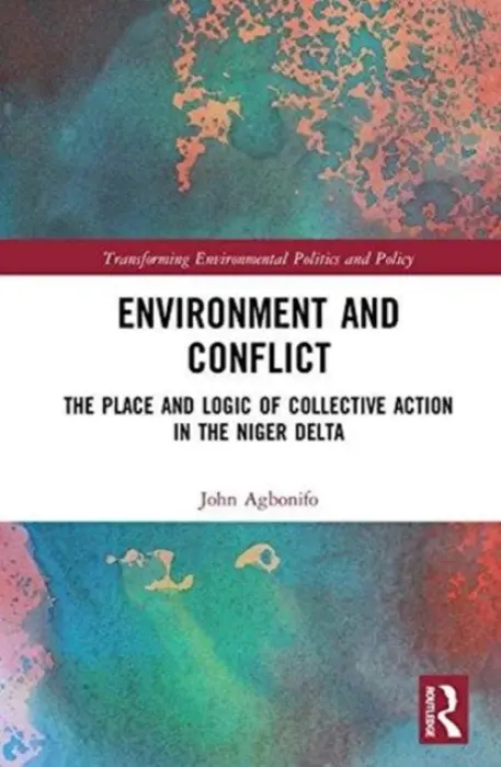 Environment and Conflict - Agbonifo, John