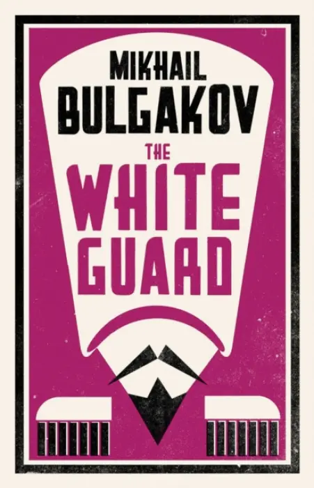 White Guard: New Translation - Bulgakov, Mikhail