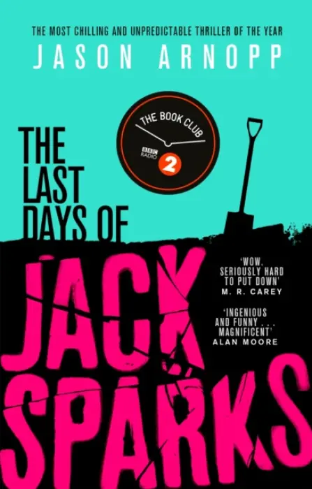 Last Days of Jack Sparks - Arnopp, Jason