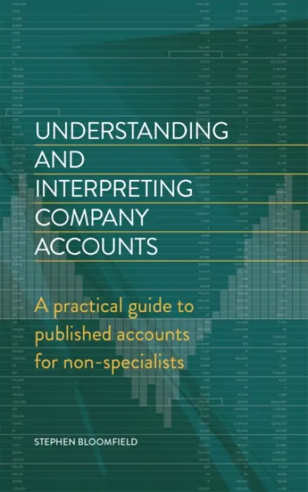 Understanding and Interpreting Company Accounts - Bloomfield, Stephen
