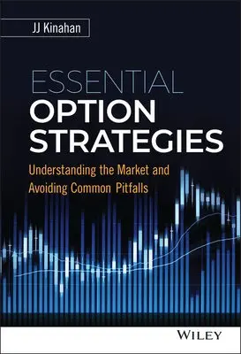Essential Option Strategies - Kinahan, J. J.
