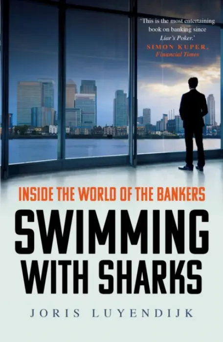 Swimming with Sharks - Luyendijk, Joris