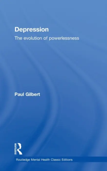 Depression - Gilbert, Paul (Professor of Clinical Psychology at the University of Derby, UK.)