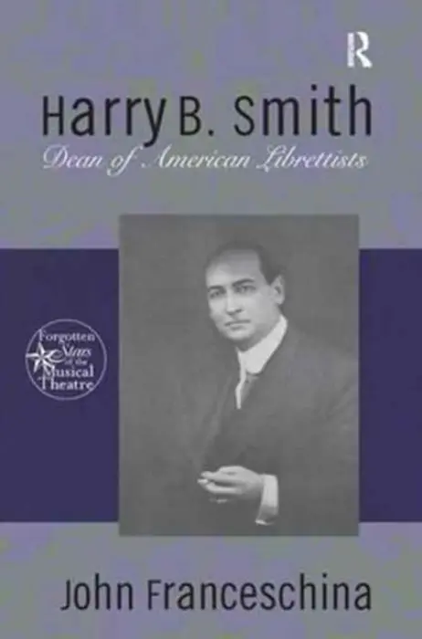 Harry B. Smith - Franceschina, John