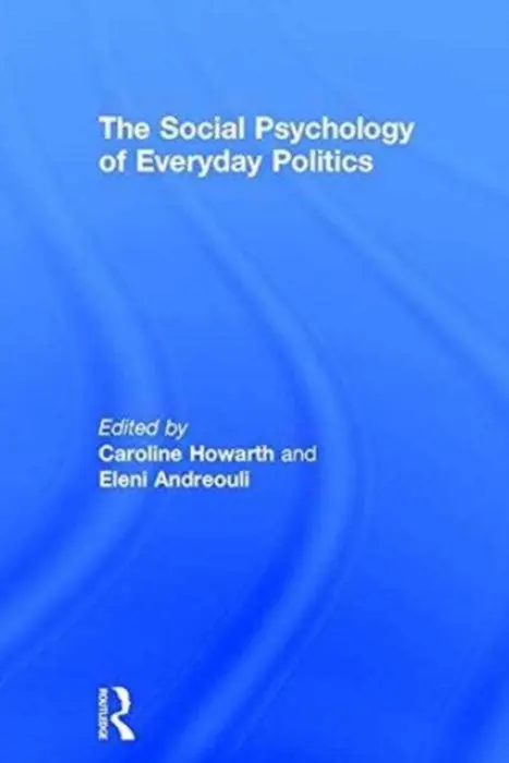 Social Psychology of Everyday Politics