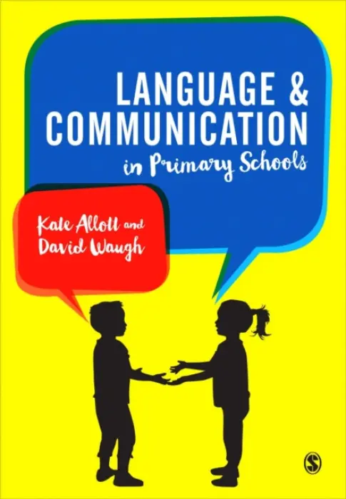 Language and Communication in Primary Schools - Allott, Kate a Waugh, David
