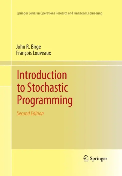 Introduction to Stochastic Programming - Birge, John R. a Louveaux, Francois
