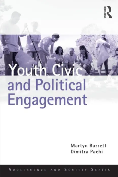 Youth Civic and Political Engagement - Barrett, Martyn (University of Surrey, UK) a Pachi, Dimitra