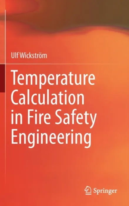 Temperature Calculation in Fire Safety Engineering - Wickstrom, Ulf