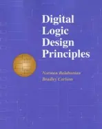 Digital Logic Design Principles - Balabanian, Norman (University of Florida) a Carlson, Bradley (Symbol Technologies, Inc.)