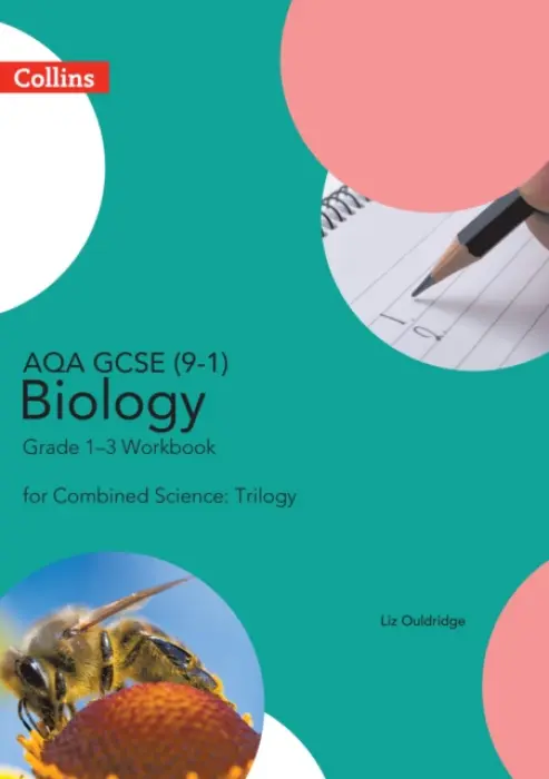 AQA GCSE 9-1 Biology for Combined Science Grade 1-3 Workbook - Ouldridge, Liz