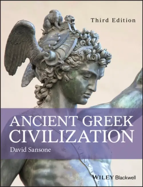 Ancient Greek Civilization - Sansone, David (University of Illinois at Urbana-Champaign, Urbana, IL, USA)