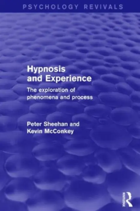 Hypnosis and Experience (Psychology Revivals) - Sheehan, Peter (changed to GBP cheque to release payment) a McConkey, Kevin