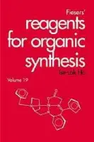 Fiesers' Reagents for Organic Synthesis, Volume 19 - Ho, Tse-Lok (National Chiao Tung University, Republic of China)