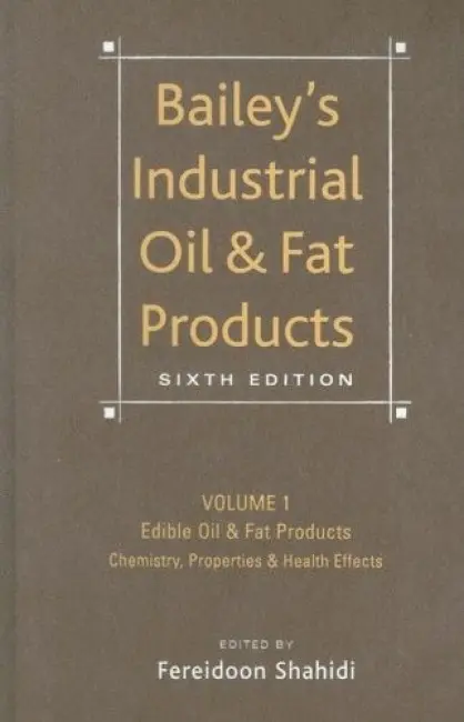 Bailey's Industrial Oil and Fat Products, Edible Oil and Fat Products