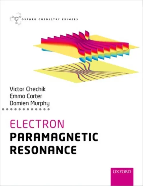 Electron Paramagnetic Resonance - Victor Chechik