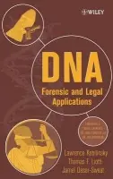 DNA - Kobilinsky, Lawrence (John Jay College of Criminal Justice, New York, USA) a Liotti, Thomas (Law Office of Thomas F. Liotti, USA) a Oeser-Sweat, Jamel L. (Oeser-Sweat, USA)