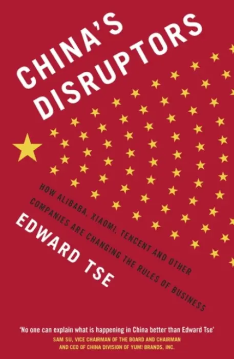 China's Disruptors - Tse, Edward