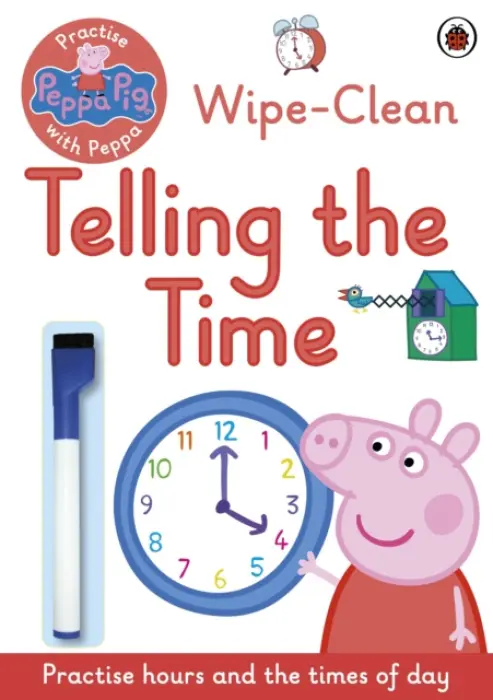 Peppa Pig: Wipe-Clean Telling the Time
