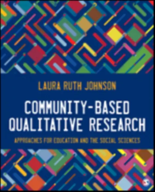 Community-Based Qualitative Research - Johnson, Laura Ruth