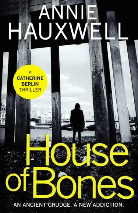 House of Bones - Hauxwell, Annie