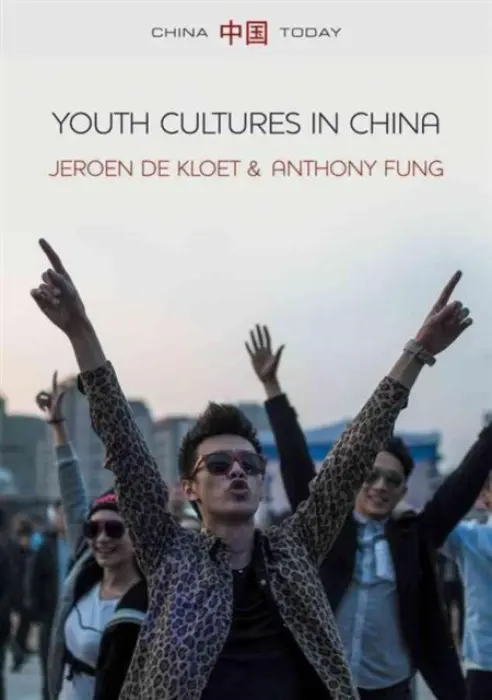Youth Cultures in China - de Kloet, Jeroen (University of Amsterdam) a Fung, Anthony Y. H. (Chinese University of Hong Kong)