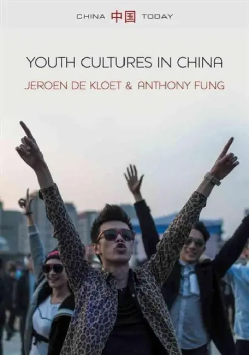 Youth Cultures in China - de Kloet, Jeroen (University of Amsterdam) a Fung, Anthony Y. H. (Chinese University of Hong Kong)