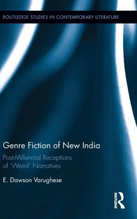 Genre Fiction of New India - Dawson Varughese, E.