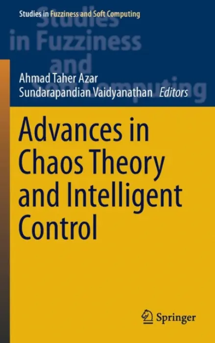 Advances in Chaos Theory and Intelligent Control
