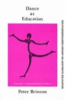 Dance As Education - Brinson, Peter