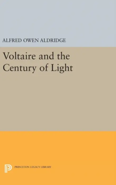 Voltaire and the Century of Light - Aldridge, Alfred Owen