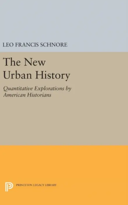 New Urban History - Schnore, Leo Francis