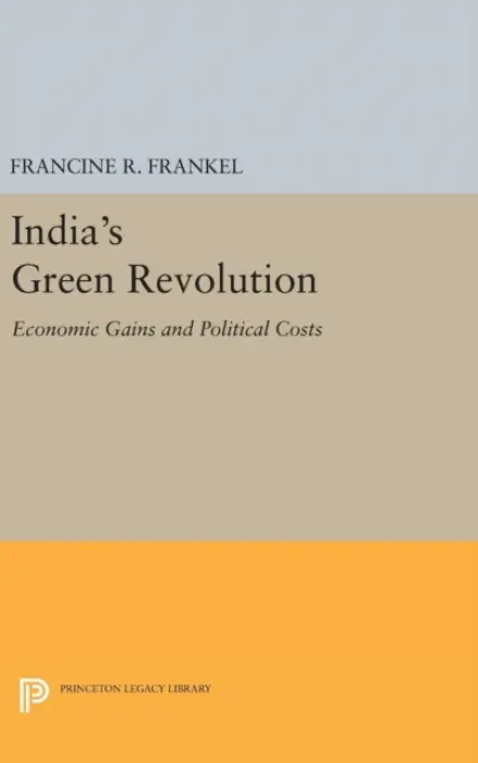India's Green Revolution - Frankel, Francine R.