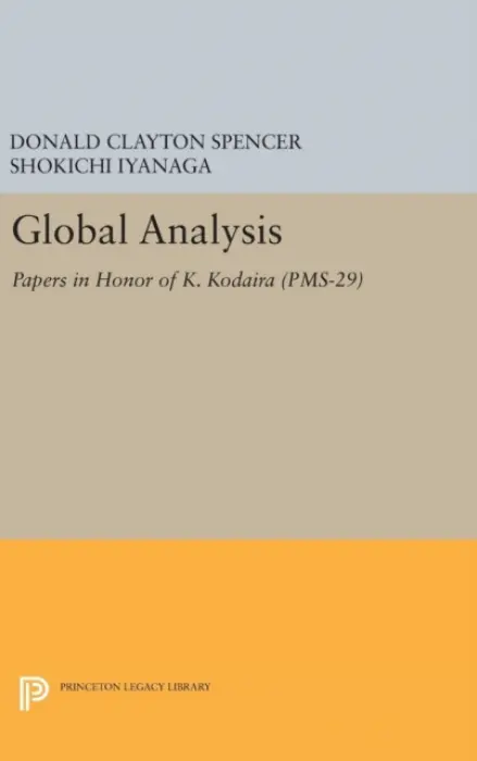 Global Analysis - Spencer, Donald Clayton a Iyanaga, Shokichi