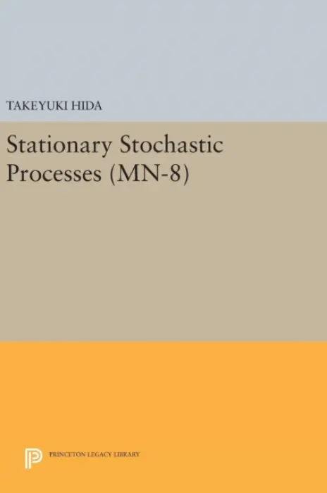 Stationary Stochastic Processes - Hida, Takeyuki