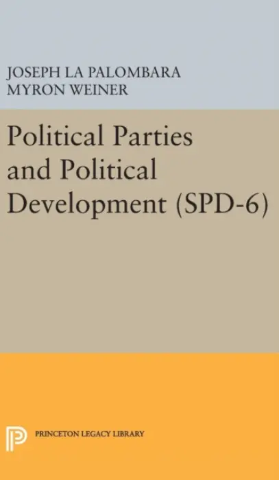 Political Parties and Political Development. (SPD-6) - La Palombara, Joseph a Weiner, Myron